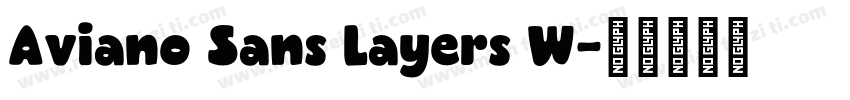 Aviano Sans Layers W字体转换